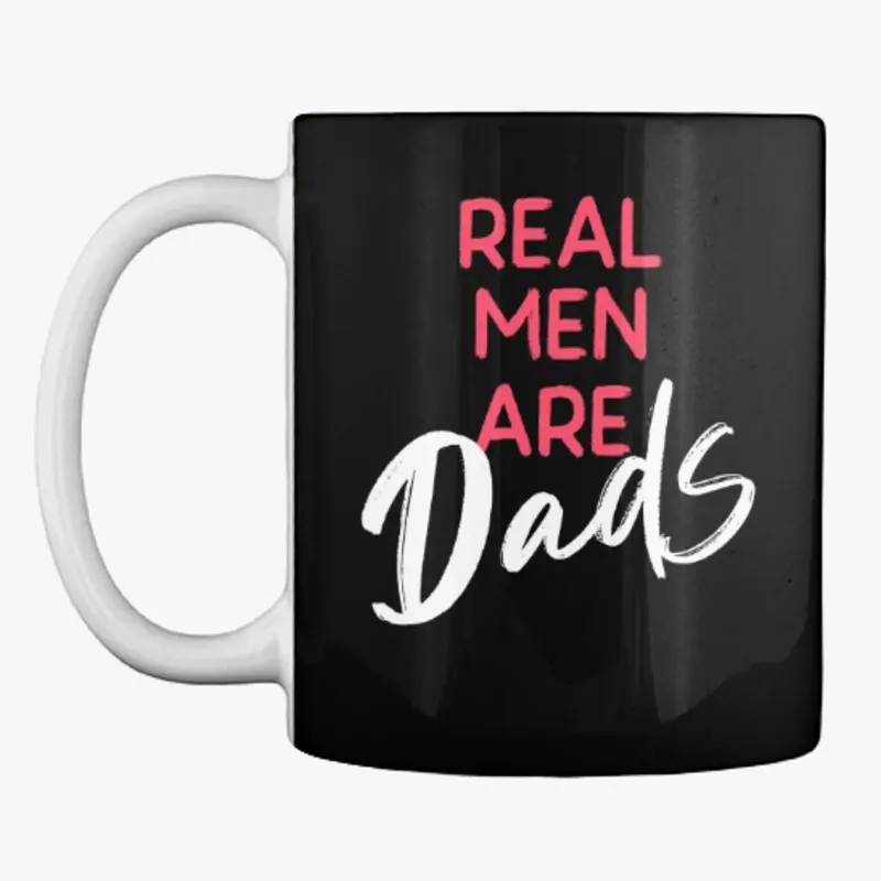 Real Men Are Dads