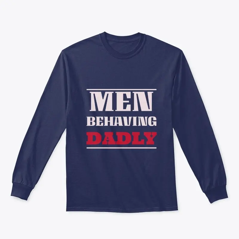 Men Behaving Dadly